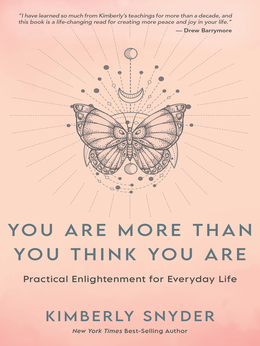 Title details for You Are More Than You Think You Are by Kimberly Snyder - Available
